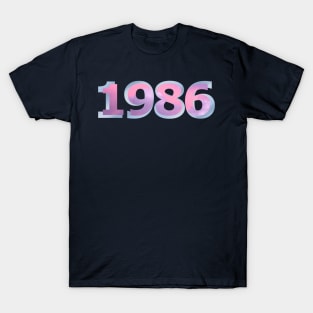 1986 - lets reminisce about the 80’s T-Shirt